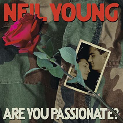 Neil Young Are you Passionate